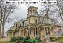 Homeowners insurance for old homes