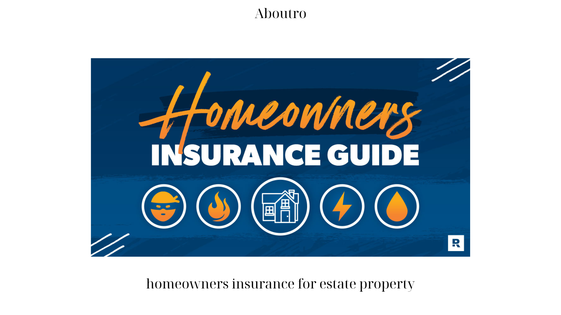 homeowners insurance for estate property