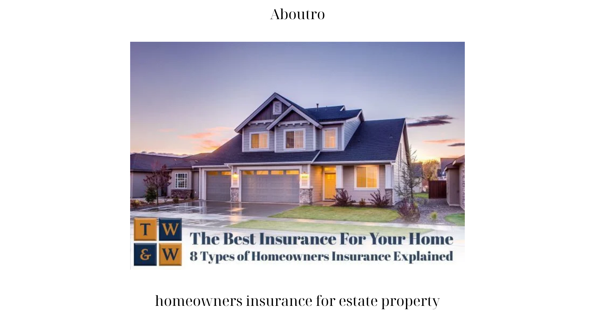 homeowners insurance for estate property